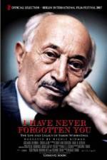 Watch I Have Never Forgotten You - The Life & Legacy of Simon Wiesenthal Niter