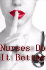Watch Nurses Do It Better Niter