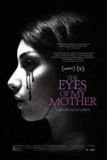 Watch The Eyes of My Mother Niter