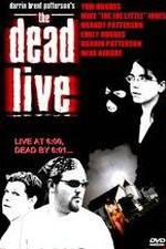 Watch The Dead Live Niter