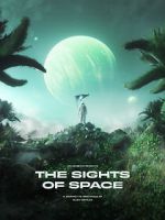 Watch THE SIGHTS OF SPACE: A Voyage to Spectacular Alien Worlds Niter