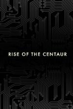Watch Rise of the Centaur Niter
