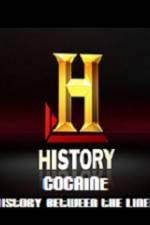 Watch History Channel Cocaine History Between the Lines Niter