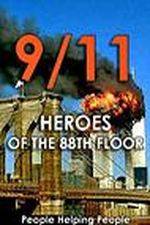 Watch 9/11: Heroes of the 88th Floor: People Helping People Niter