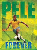 Watch Pele Forever Niter