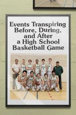 Watch Events Transpiring Before, During, and After a High School Basketball Game Niter