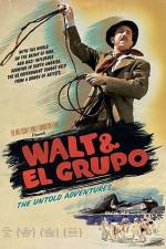 Watch Walt & El Grupo Niter