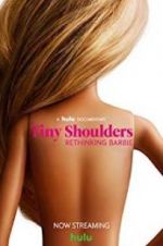 Watch Tiny Shoulders, Rethinking Barbie Niter