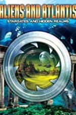 Watch Aliens and Atlantis: Stargates and Hidden Realms Niter