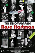 Watch The Incomparable Rose Hartman Niter