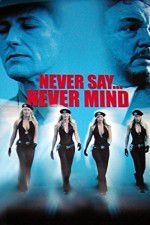 Watch Never Say Never Mind: The Swedish Bikini Team Niter