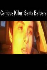 Watch Campus Killer Santa Barbara Niter