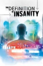 Watch The Definition of Insanity Niter