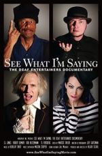 Watch See What I\'m Saying: The Deaf Entertainers Documentary Niter