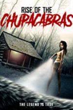 Watch Rise of the Chupacabras Niter