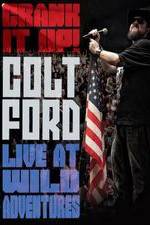 Watch Colt Ford: Crank It Up, Live at Wild Adventures Niter
