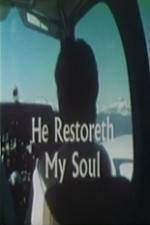 Watch He Restoreth My Soul Niter