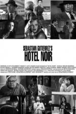 Watch Hotel Noir Niter