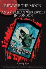 Watch Beware the Moon Remembering 'An American Werewolf in London' Niter