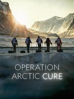Watch Operation Arctic Cure Niter