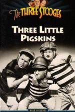 Watch Three Little Pigskins Niter