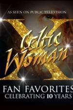 Watch Celtic Woman Fan Favorites Niter