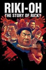 Watch Riki-Oh: The Story of Ricky Niter