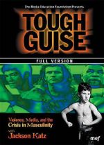 Watch Tough Guise: Violence, Media & the Crisis in Masculinity Niter