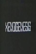 Watch Xenogenesis Niter