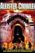 Watch Aleister Crowley: Legend of the Beast Niter