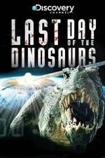 Watch Last Day of the Dinosaurs Niter