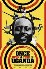 Watch Once Upon a Time in Uganda Niter