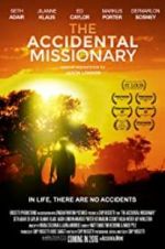 Watch The Accidental Missionary Niter