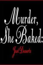 Watch Murder She Baked Just Desserts Niter