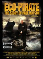 Watch Eco-Pirate: The Story of Paul Watson Niter