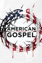 Watch American Gospel: Christ Crucified Niter