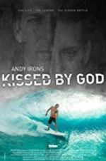 Watch Andy Irons: Kissed by God Niter