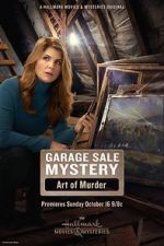 Watch Garage Sale Mystery: The Art of Murder Niter