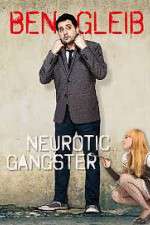 Watch Ben Gleib: Neurotic Gangster Niter