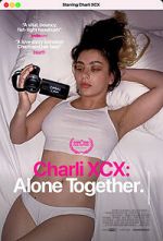 Watch Charli XCX: Alone Together Niter