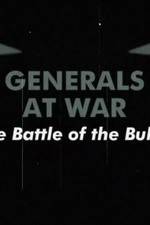 Watch National Geographic Generals At War: The Battle Of The Bulge Niter