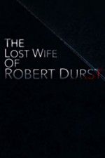 Watch The Lost Wife of Robert Durst Niter