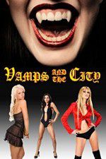 Watch Vamps in the City Niter