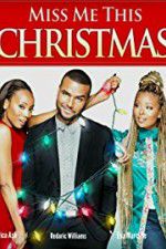 Watch Miss Me This Christmas Niter