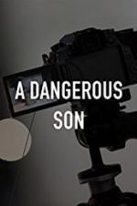 Watch A Dangerous Son Niter
