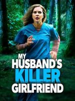Watch My Husband\'s Killer Girlfriend Niter
