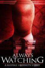 Watch Always Watching: A Marble Hornets Story Niter