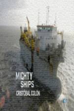 Watch Discovery Channel Mighty Ships Cristobal Colon Niter