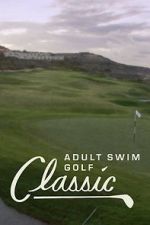 Watch The Adult Swim Golf Classic Niter