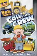 Watch Bob The Builder Call In The Crew Niter